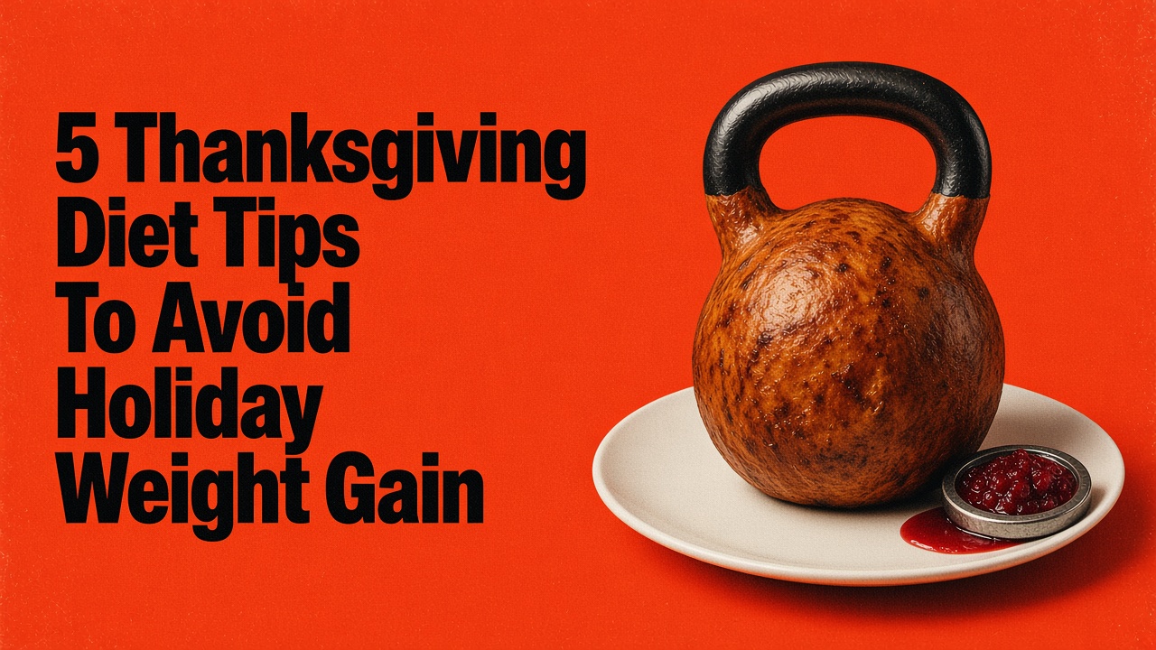 5 Thanksgiving Diet Tips To Avoid Holiday Weight Gain